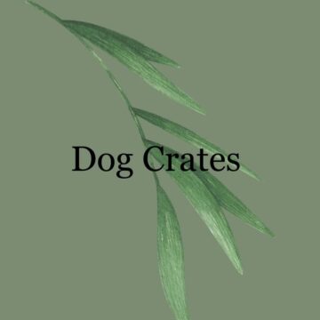 Dog Crates