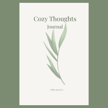 Cozy Thoughts Journal by Willow Haven Co with botanical cover design