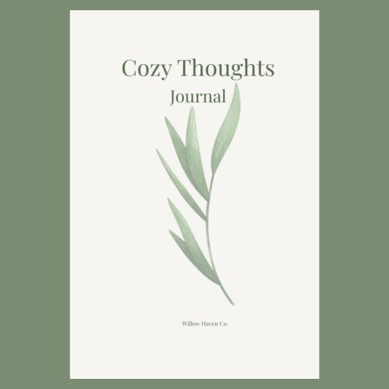 Cozy Thoughts Journal | Willow Haven Co Cozy Thoughts Journal by Willow Haven Co with botanical cover design